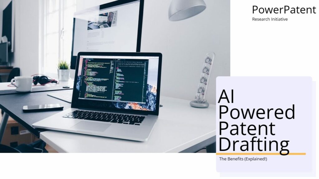 What are the benefits of drafting your patent in AI? How does it improve your patenting process, patent quality and can you do it in lower cost? Find out in this detailed guide.