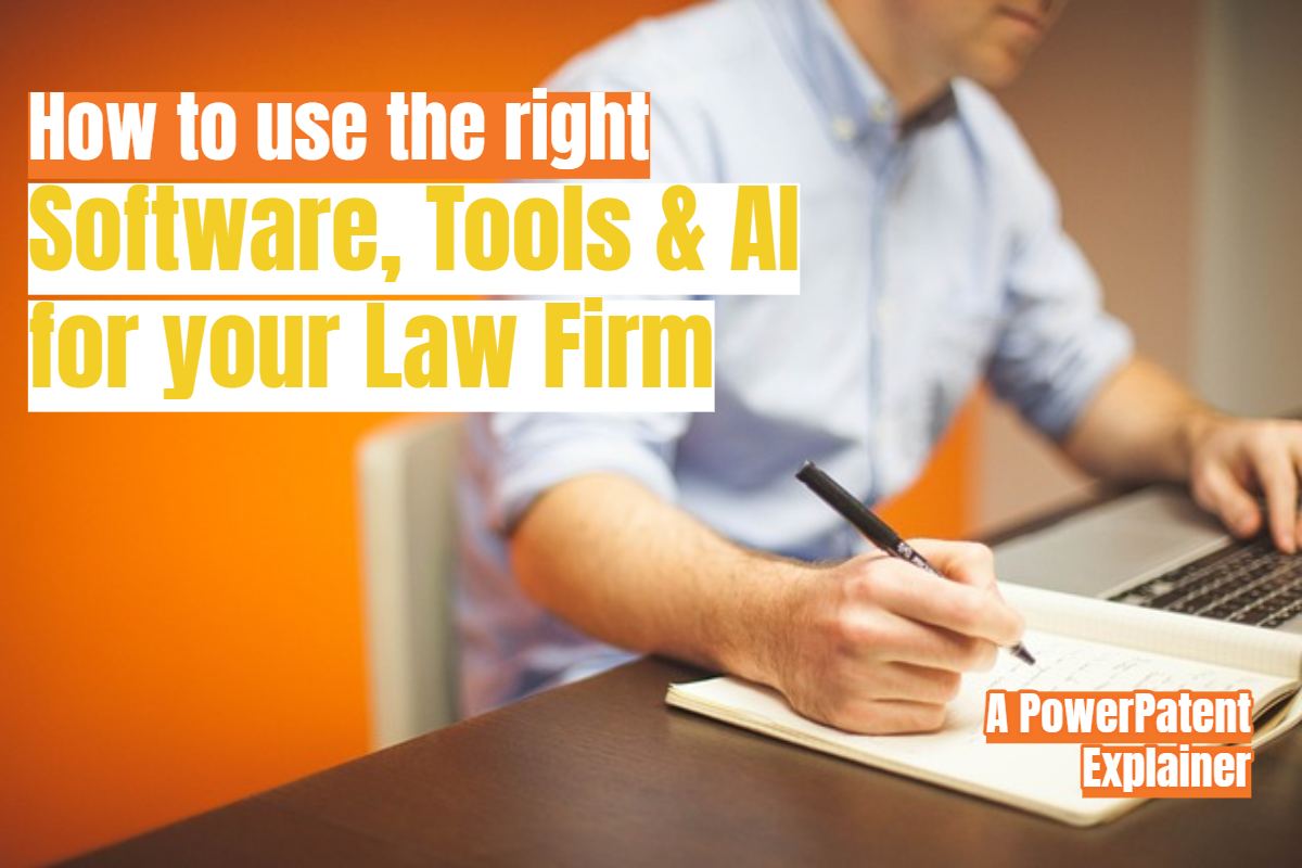 How to use the right Software, Tools & AI for your Law Firm.