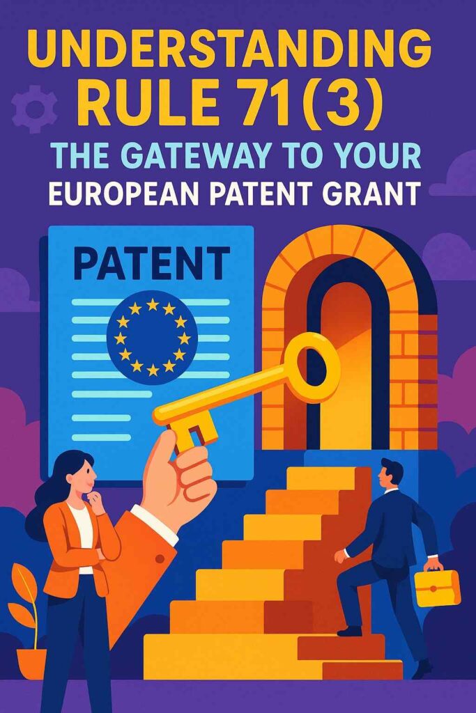 If you’re approaching a Rule 71(3) communication, take it as a chance to secure your position—not just in the EPO system, but in your market. Review every part of your application with both precision and purpose.