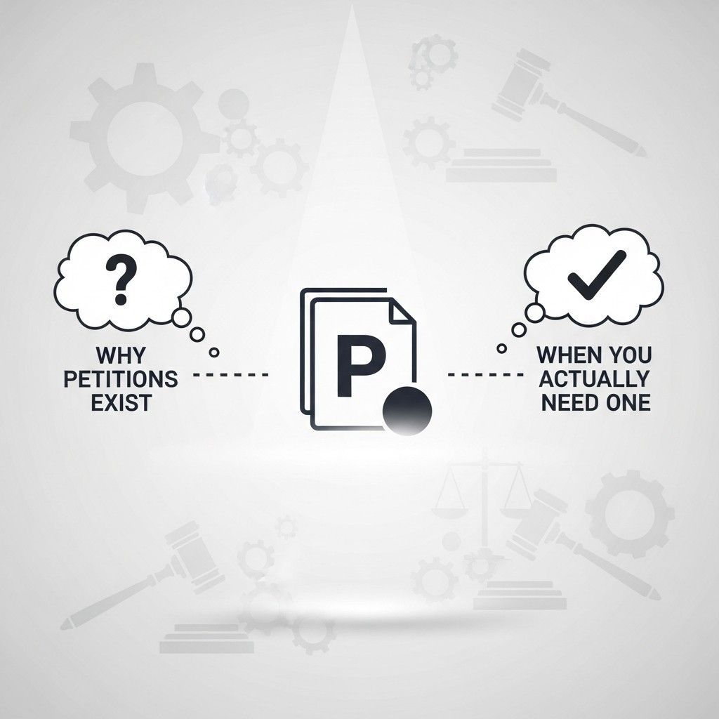 If the problem feels administrative, there is a good chance a petition is the correct move.