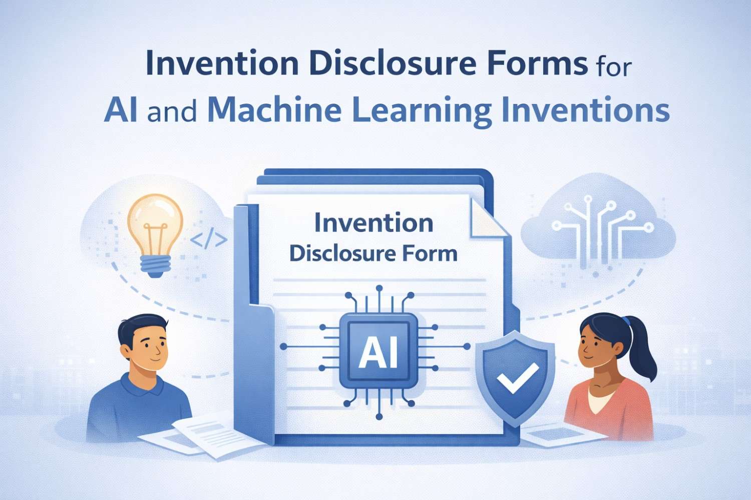 Invention Disclosure Forms for AI and Machine Learning Inventions