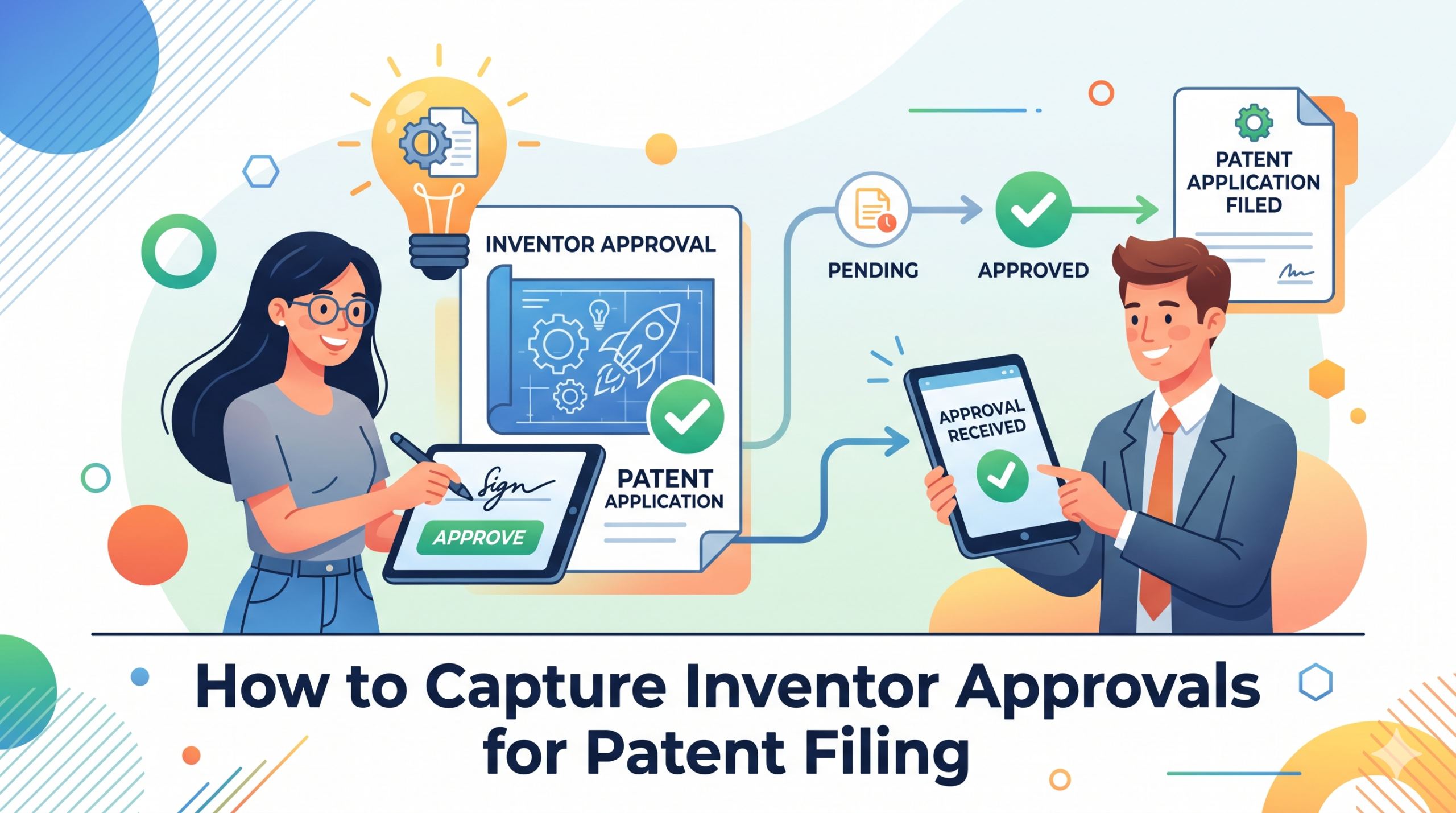 Learn how to capture inventor approvals for patent filing with less delay, fewer mistakes, and a smoother path from draft to submission.